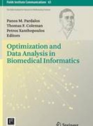 Optimization and Data Analysis in Biomedical Informatics