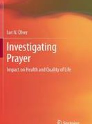 Investigating Prayer