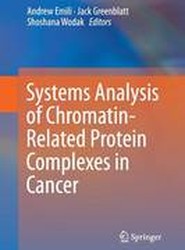 Systems Analysis of Chromatin-Related Protein Complexes in Cancer