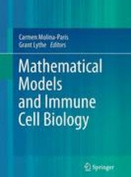 Mathematical Models and Immune Cell Biology