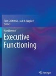 Handbook of Executive Functioning