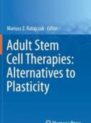 Adult Stem Cell Therapies: Alternatives to Plasticity