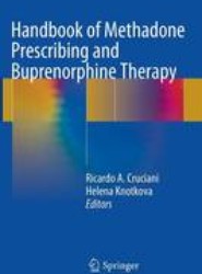 Handbook of Methadone Prescribing and Buprenorphine Therapy