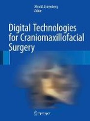 Digital Technologies in Craniomaxillofacial Surgery