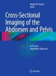 Cross-Sectional Imaging of the Abdomen and Pelvis