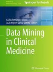 Data Mining in Clinical Medicine