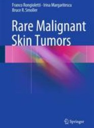 Rare Malignant Skin Tumors