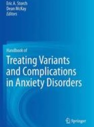 Handbook of Treating Variants and Complications in Anxiety Disorders