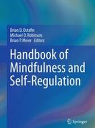 Handbook of Mindfulness and Self-Regulation