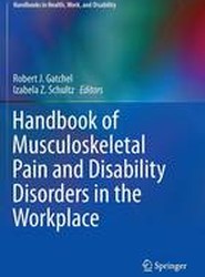 Handbook of Musculoskeletal Pain and Disability Disorders in the Workplace
