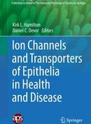 Ion Channels and Transporters of Epithelia in Health and Disease