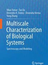 Multiscale Characterization of Biological Systems