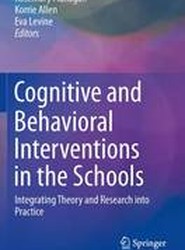 Cognitive and Behavioral Interventions in the Schools