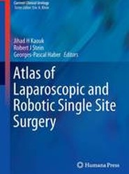Atlas of Laparoscopic and Robotic Single Site Surgery