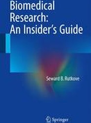 Biomedical Research: An Insider's Guide