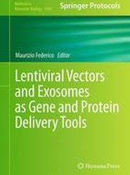 Lentiviral Vectors and Exosomes as Gene and Protein Delivery Tools