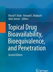 Topical Drug Bioavailability, Bioequivalence, and Penetration