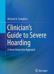Clinician's Guide to Severe Hoarding