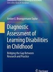 Diagnostic Assessment of Learning Disabilities in Childhood