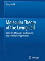Molecular Theory of the Living Cell