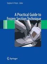 A Practical Guide to Frozen Section Technique