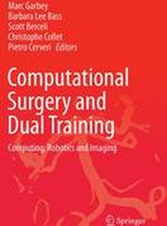 Computational Surgery and Dual Training