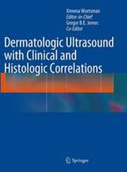 Dermatologic Ultrasound with Clinical and Histologic Correlations