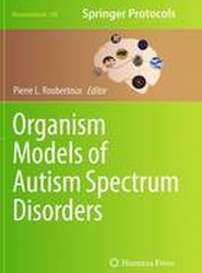 Organism Models of Autism Spectrum Disorders