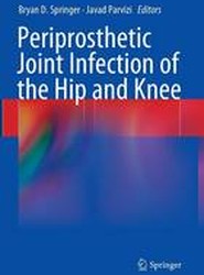 Periprosthetic Joint Infection of the Hip and Knee