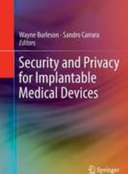 Security and Privacy for Implantable Medical Devices