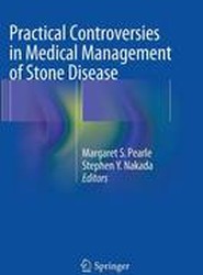 Practical Controversies in Medical Management of Stone Disease
