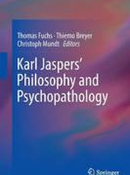 Karl Jaspers' Philosophy and Psychopathology