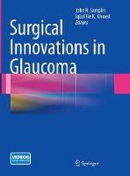 Surgical Innovations in Glaucoma