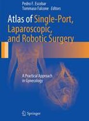 Atlas of Single-Port, Laparoscopic, and Robotic Surgery