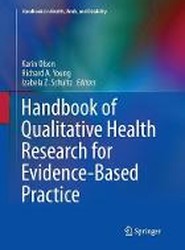 Handbook of Qualitative Health Research for Evidence-Based Practice