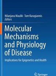 Molecular mechanisms and physiology of disease
