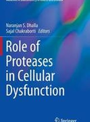 Role of Proteases in Cellular Dysfunction