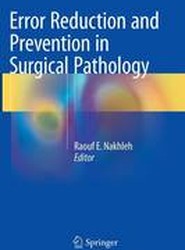 Error Reduction and Prevention in Surgical Pathology