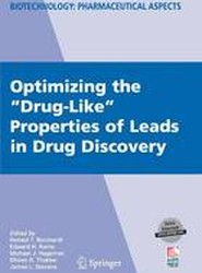 Optimizing the "Drug-Like" Properties of Leads in Drug Discovery