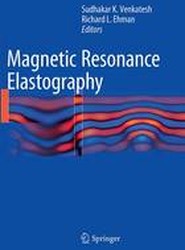 Magnetic Resonance Elastography