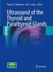 Ultrasound of the Thyroid and Parathyroid Glands