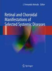 Retinal and Choroidal Manifestations of Selected Systemic Diseases