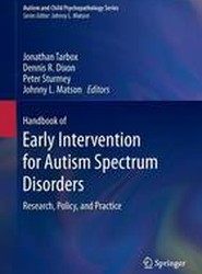 Handbook of Early Intervention for Autism Spectrum Disorders