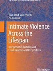 Intimate Violence Across the Lifespan