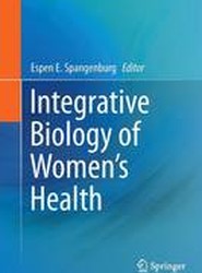 Integrative Biology of Women's Health