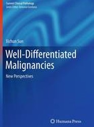 Well-Differentiated Malignancies