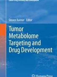 Tumor Metabolome Targeting and Drug Development