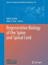 Regenerative Biology of the Spine and Spinal Cord