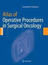 Atlas of Operative Procedures in Surgical Oncology
