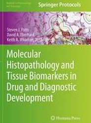 Molecular Histopathology and Tissue Biomarkers in Drug and Diagnostic Development
